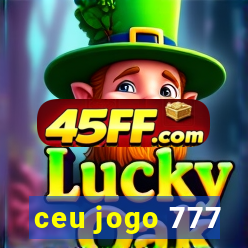 ceu jogo 777